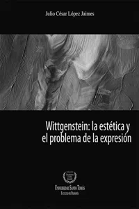 Wittgenstein: la estética y el problema de la expresión_cover