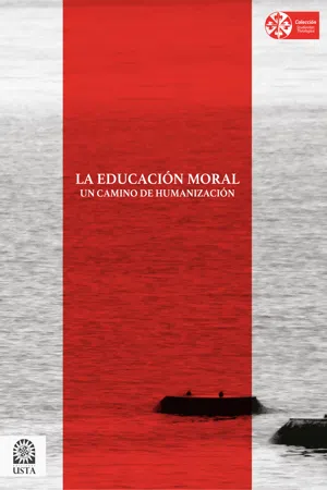 La educación moral: un camino de humanización