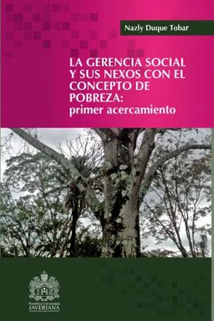 La gerencia social y sus nexos con el concepto de la pobreza