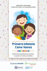 Primera infancia cómo vamos : identificando desigualdades para impulsar la equidad en la infancia Colombiana_cover