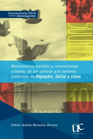 Movimientos sociales, renovaciones urbanas y centros y/o sectores históricos