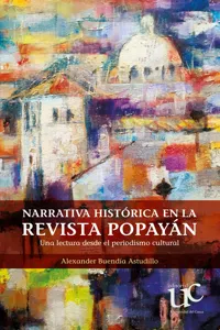 Narrativa histórica en la revista Popayán_cover