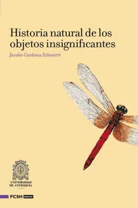 Historia natural de los objetos insignifantes_cover
