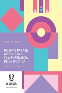 Dilemas para el aprendizaje y la enseñanza de la bioética_cover