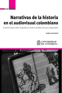 Narrativas de la historia en el audiovisual colombiano_cover