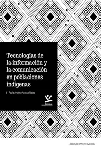 Tecnologías de la información y la comunicación en poblaciones indígenas_cover