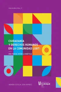 Ciudadanía y derechos humanos en la comunidad LGBT: una mirada desde la bioética_cover