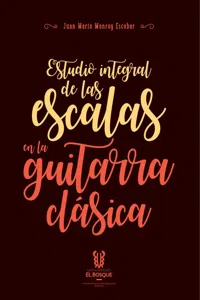 Estudio integral de las escalas en la guitarra clásica_cover