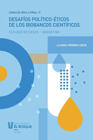 Desafíos político-éticos de los biobancos científicos