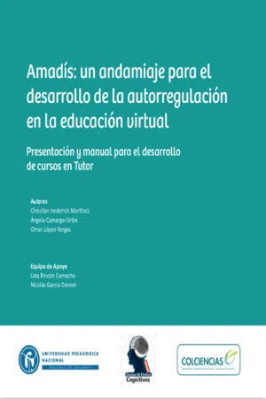 Amadis: Un andamiaje para el desarrollo de la autorregulación en la educación virtual