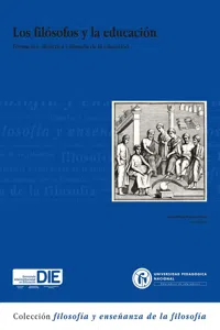 Los filósofos y la educación: formación didáctica y filosofía de la educación_cover