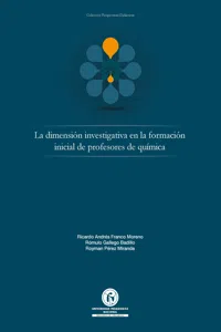 La dimensión investigativa en la formación inicial de profesores de química_cover