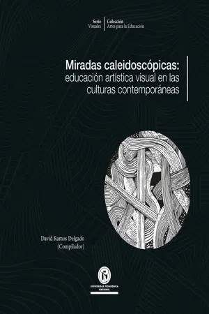 Miradas caleidoscópicas: