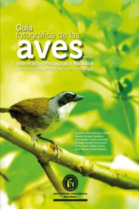 Guía fotográfica de las aves de la Universidad Pedagógica Nacional y experiencias pedagógicas en ornitología_cover