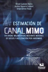 Estimación de canal MIMO en ondas milimétricas mediante motores de juegos y aceleración por Hardware_cover