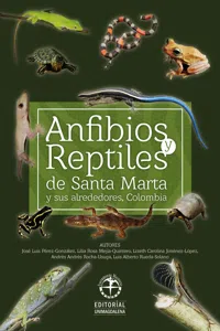 Anfibios y reptiles de Santa Marta y sus alrededores Colombia_cover