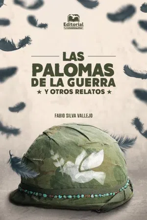 Las palomas de la guerra y otros relatos