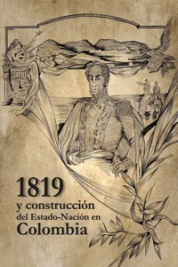 1819 y la construcción del del Estado-Nación en Colombia_cover