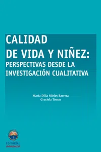 Calidad de vida y niñez: Perspectiva desde la investigación cualitativa_cover