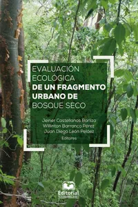 Evaluación ecológica de un fragmento urbano de bosque seco_cover