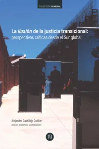 La ilusión de la justicia transicional_cover