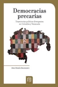 Democracias precarias. Trayectorias políticas divergentes en Colombia y Venezuela_cover