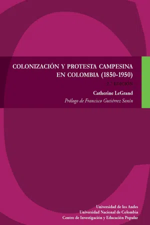 Colonización y protesta campesina