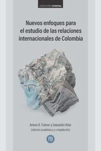 Nuevos enfoques para el estudio de las relaciones internacionales de Colombia_cover