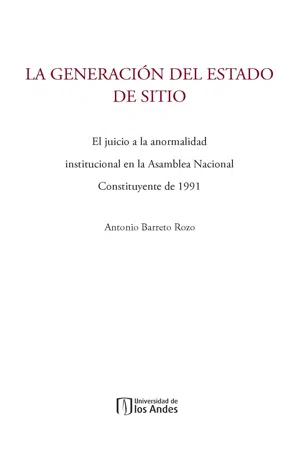 La generación del estado de sitio: el juicio a la anormalidad institucional en la Asamblea Nacional Constituyente de 1991