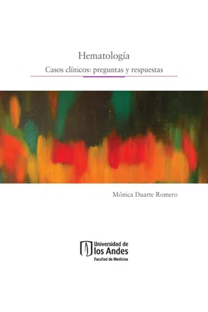 Hematología. Casos clínicos: preguntas y respuestas