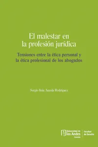 El malestar en la profesión jurídica. Tensiones entre la ética personal y la ética profesional de los abogados_cover