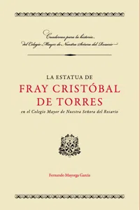 La estatua de Fray Cristóbal de Torres en el Colegio Mayor de Nuestra Señora del Rosario_cover