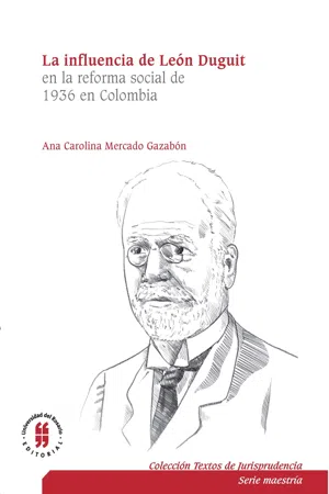 La influencia de León Duguit en la reforma social de 1936 en Colombia