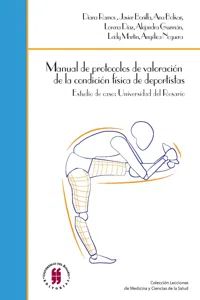 Manual de protocolos de valoración de la condición física de deportistas. Estudio de caso: Universidad del Rosario_cover