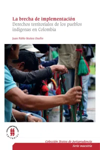 La brecha de implementación. Derechos territoriales de los pueblos indígenas en Colombia_cover