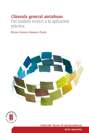 Cláusula general antiabuso. Del análisis teórico a la aplicación práctica