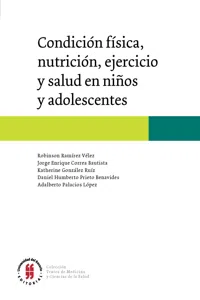 Condición física, nutrición, ejercicio y salud en niños y adolescentes_cover