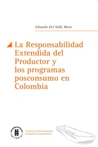 La Responsabilidad Extendida del Productor y los programas posconsumo en Colombia_cover