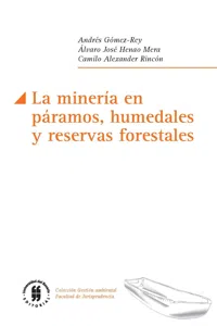 La minería en páramos, humedales y reservas forestales_cover