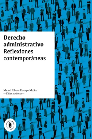 Derecho administrativo. Reflexiones contemporáneas