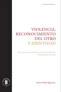 Violencia, reconocimiento del otro e identidad_cover