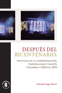 Después del Bicentenario: políticas de la conmemoración, temporalidad y nación_cover