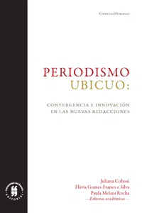 Periodismo ubicuo: convergencia e innovación en las nuevas redacciones_cover