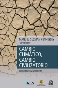 Cambio climático, cambio civilizatorio: aproximaciones teóricas_cover