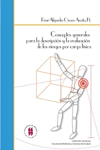 Conceptos generales para la descripción y evaluación de los riesgos por carga física_cover