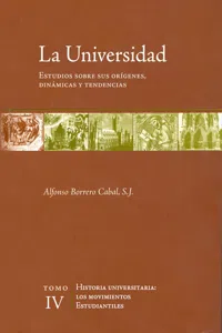 La universidad. Estudios sobre sus orígenes, dinámicas y tendencias_cover