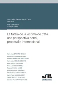 La tutela de la víctima de trata: una perspectiva penal, procesal e internacional_cover