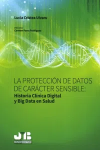 La protección de datos de carácter sensible: Historia Clínica Digital y Big Data en Salud_cover