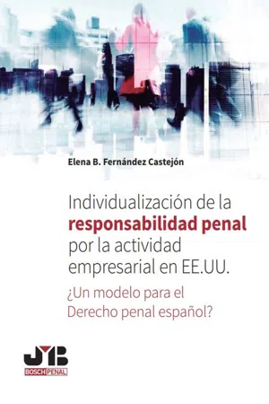 Individualización de la responsabilidad penal por la actividad empresarial en EE.UU.