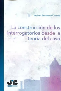 La construcción de los interrogatorios desde la teoría del caso_cover